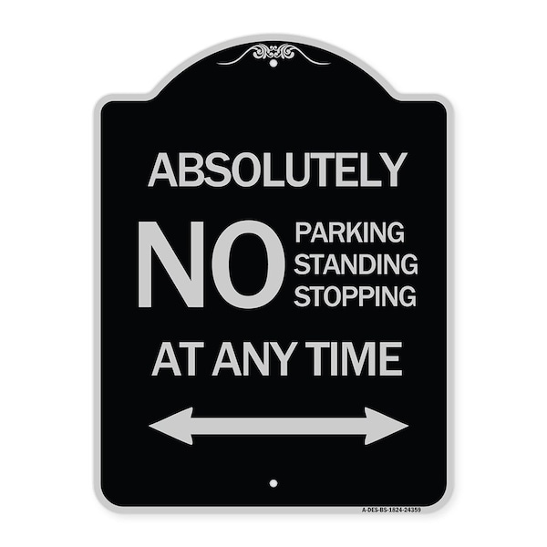 Signmission Absolutely No Parking Standing or Stopping at Anytime with Bidirectional Arrow, A-DES-BS-1824-24359 A-DES-BS-1824-24359 - main